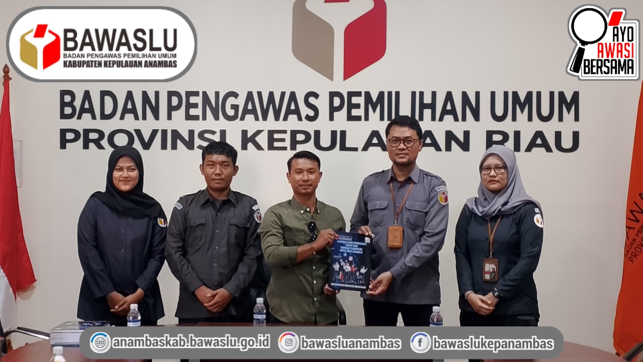 Optimalkan Kerja Pencegahan dan Kehumasan, Divisi HP2H Bawaslu Kabupaten Kepulauan Anambas Antar Laporan Kehumasan dan Pencegahan, Pengawasan, Pengawasan Partisipatif dan Hubungan Antar Lembaga Kepada Bawaslu Provinsi Kepulauan Riau