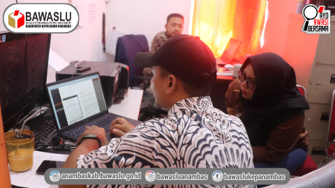 Kawal Sipol, Bawaslu Anambas Awasi Pemutakhiran Data Parpol Berkelanjutan Semester I