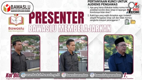 Perkuat Kepastian Hukum dan Pelindungan Hak Pilih, Bawaslu Anambas Gelar Program "Bawaslu Membelajarkan Vol. 2"