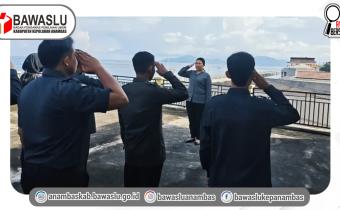 Tingkatkan Kedisiplinan Kinerja, Bawaslu Kepulauan Anambas Gelar Apel Senin Rutin